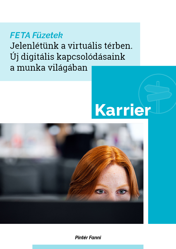Jelenlétünk a virtuális térben. Új digitális kapcsolódásaink a munka világában